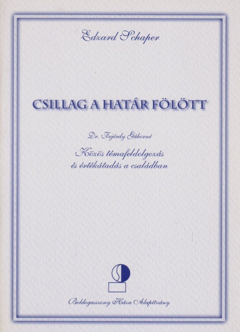 SCHAPER, EDZARD - Csillag a határ fölött [antikvár]