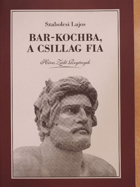 Szabolcsi Lajos - Bar-Kochba, a csillag fia [antikvár]