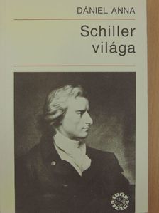 Dániel Anna - Schiller világa [antikvár]