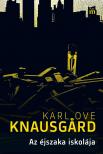 Karl Ove Knausgård - Az éjszaka iskolája