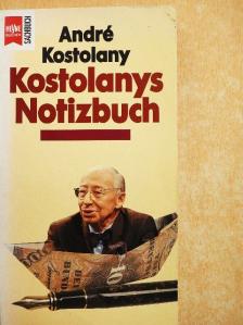 André Kostolany - Kostolanys Notizbuch [antikvár]