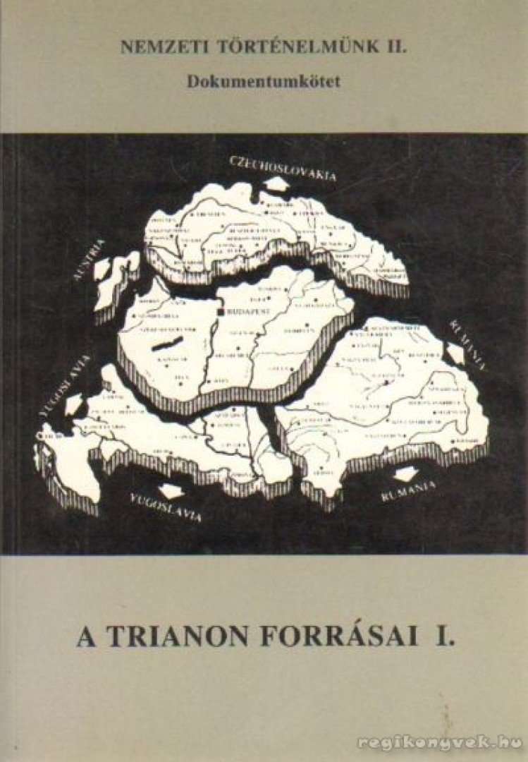 Több szerkesztő - A Trianon forrásai I. [antikvár]