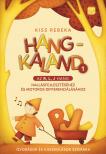Kiss Rebeka - Hangkaland 1. -  Az r, l, j hang hallásfejlesztéséhez és motoros differenciálásához