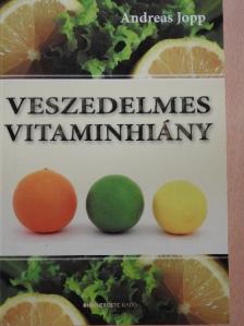 Andreas Jopp - Veszedelmes vitaminhiány [antikvár]