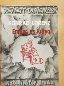 Konrad Lorenz - Ember és kutya [antikvár]