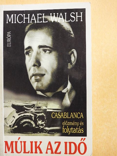 Michael Walsh - Múlik az idő [antikvár]