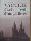 Ludvík Vaculík - Cseh álmoskönyv [antikvár]