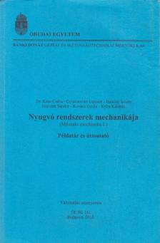Dr. Kósa Csaba, Gyurcsovics Lajosné, Halassy István, Horváth Sándor, Kovács Gyula, Kriza Kálmán - Nyugvó rendszerek mechanikája - Példatár és útmutató [antikvár]
