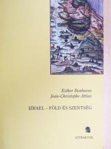 Esther Benbassa - Izrael - föld és szentség [antikvár]