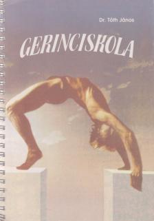 Tóth János - Gerinciskola [antikvár]