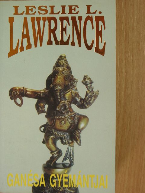 Leslie L. Lawrence - Ganésa gyémántjai [antikvár]