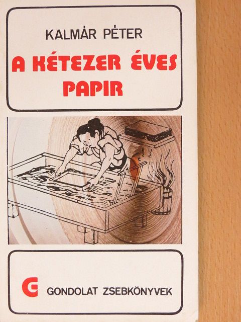 Kalmár Péter - A kétezer éves papír [antikvár]