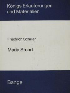 Edgar Neis - Erläuterungen zu Friedrich Schiller Maria Stuart [antikvár]