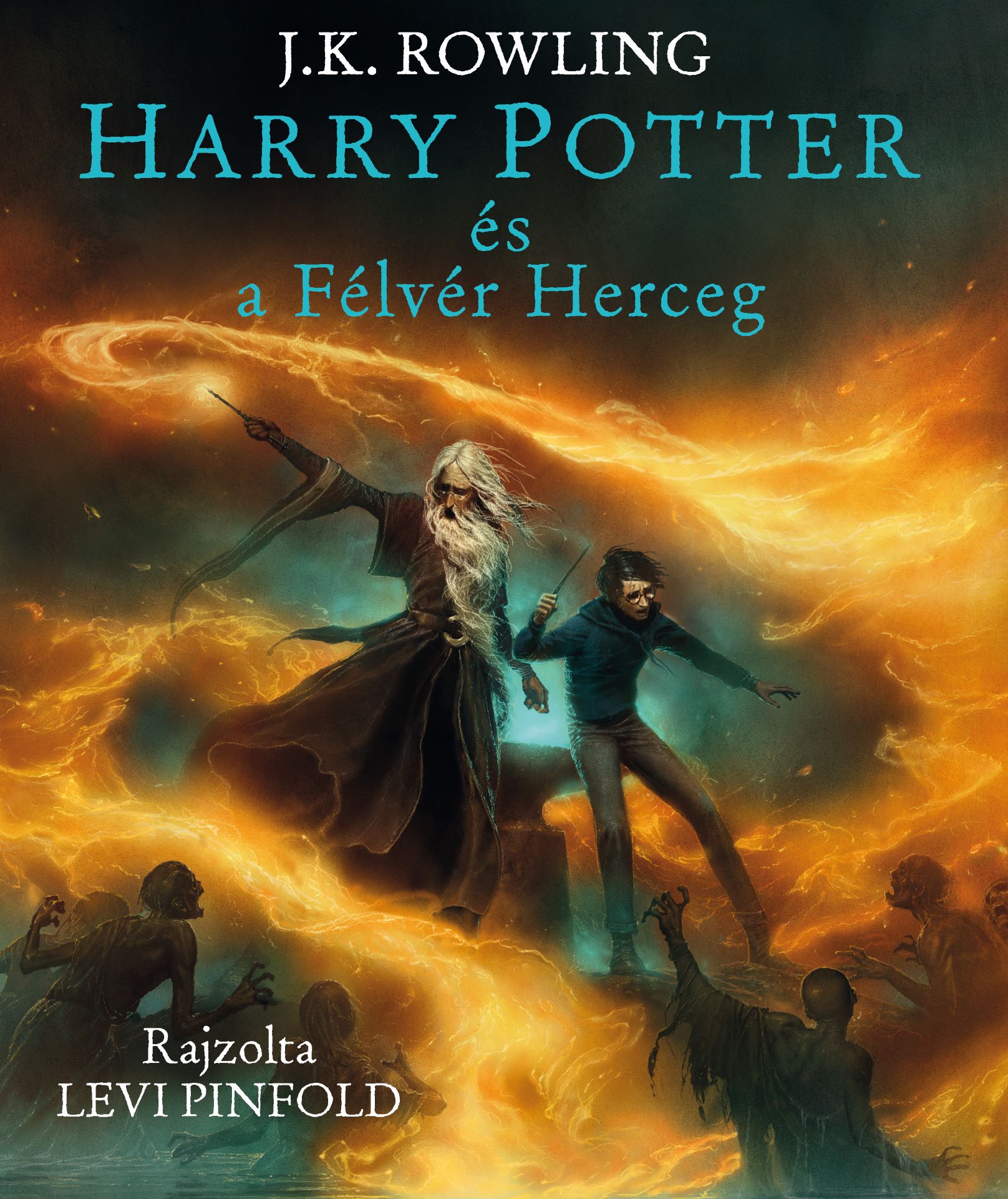 J. K. Rowling - Harry Potter és a Félvér Herceg - Illusztrált kiadás