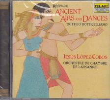 RESPIGHI - ANCIENT AIRS AND DANCES, TRITTICO BOTTICELLIANO CD