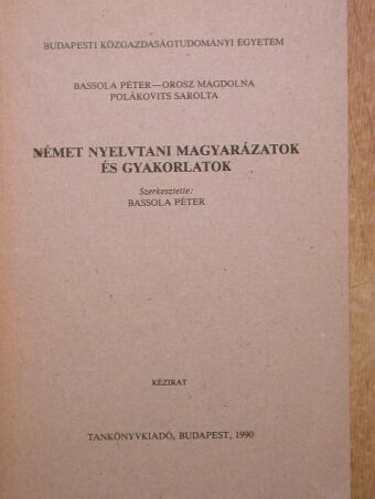 Orosz Magdolna - Német nyelvtani magyarázatok és gyakorlatok [antikvár]