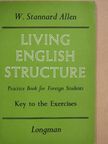 W. Stannard Allen - Living English Structure - Key to the Exercises [antikvár]