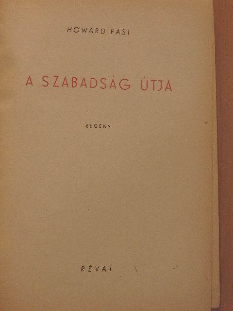 Howard Fast - A szabadság útja [antikvár]