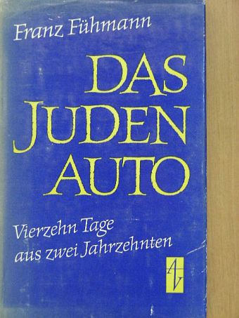 Franz Fühmann - Das Judenauto [antikvár]