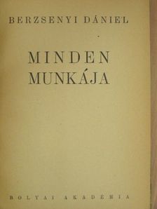 Berzsenyi Dániel - Berzsenyi Dániel minden munkája [antikvár]