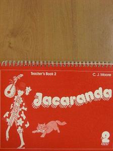 C. J. Moore - Jacaranda 2. - Teacher's Book [antikvár]