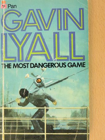 Gavin Lyall - The most dangerous game [antikvár]