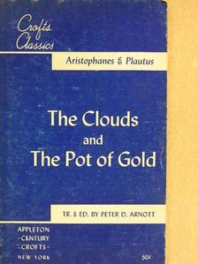 Aristophanes - The Clouds and The Pot of Gold [antikvár]
