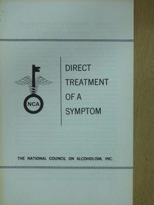 Harry M. Tiebout, M.D. - Direct Treatment of a Symptom [antikvár]