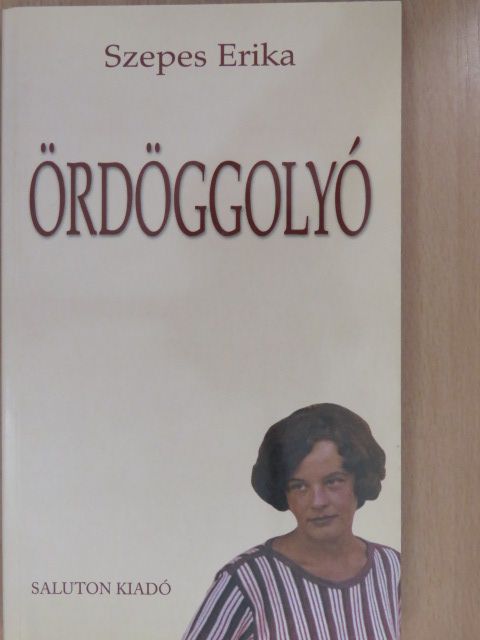 Szepes Erika - Ördöggolyó (dedikált példány) [antikvár]