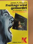 James A. Howard - Freitags wird gemordet [antikvár]