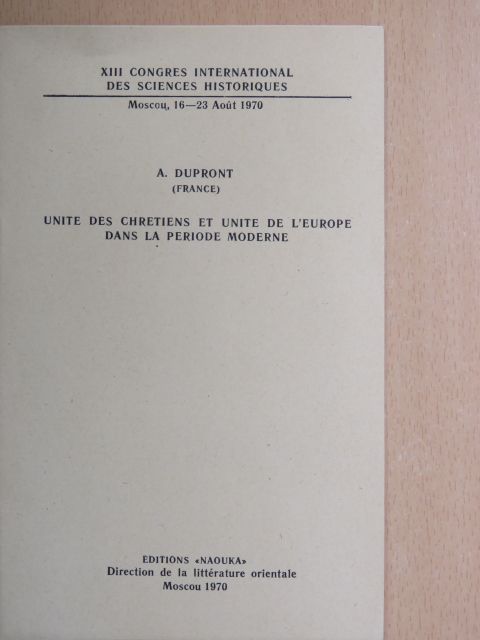 A. Dupront - Unite des chretiens et unite de l'Europe dans la periode moderne [antikvár]