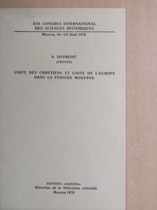 A. Dupront - Unite des chretiens et unite de l'Europe dans la periode moderne [antikvár]