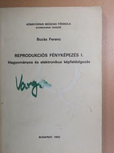 Buzás Ferenc - Reprodukciós fényképezés I. [antikvár]