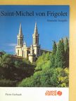 Pierre Gerbault - Saint-Michel von Frigolet [antikvár]