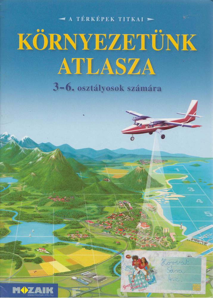 Mészárosné Balogh Ágnes - Környezetünk atlasza [antikvár]