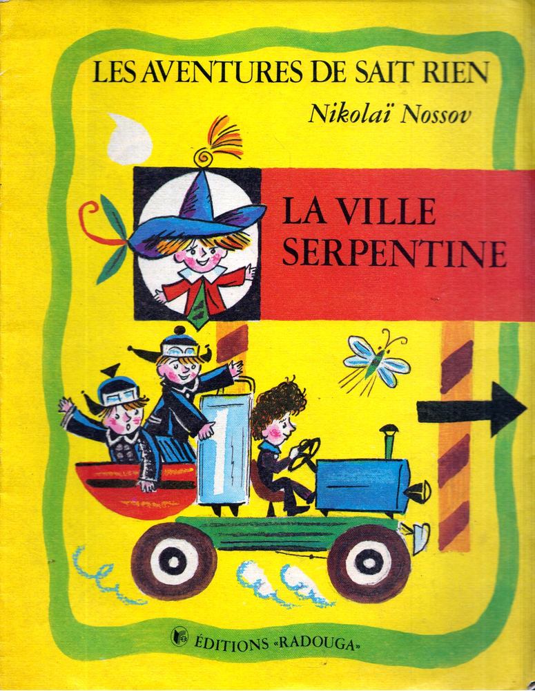 Nikolai Nossov - La ville serpentine [antikvár]