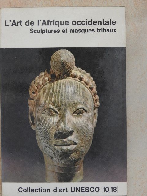 William Fagg - L'Art de l'Afrique occidentale [antikvár]