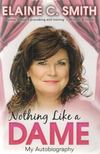 Elaine C. Smith - Nothing Like A Dame [antikvár]