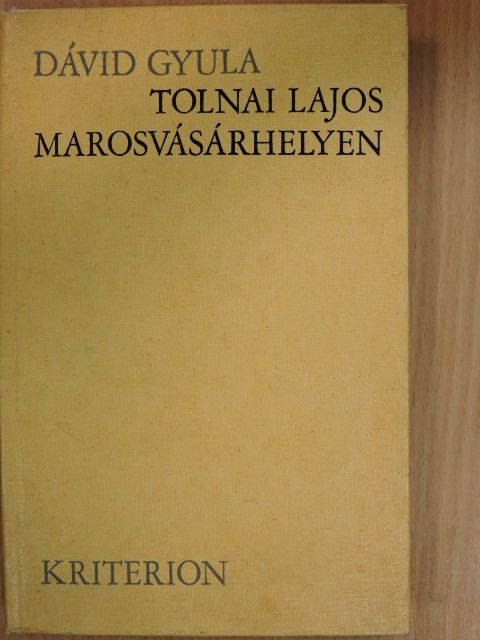 Dávid Gyula - Tolnai Lajos Marosvásárhelyen [antikvár]