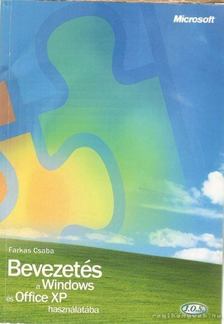 Farkas Csaba - Bevezetés a Windows és Office XP használatába [antikvár]