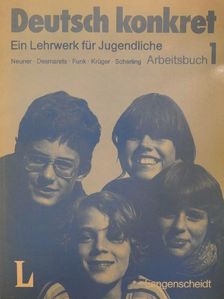 Gerd Neuner - Deutsch konkret - Arbeitsbuch 1. [antikvár]