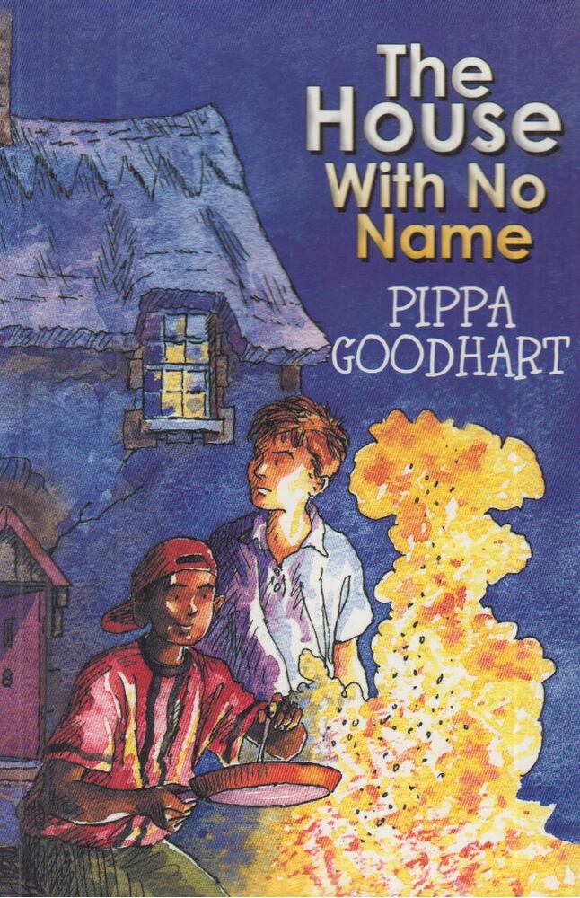 Pippa Goodhart - The House with No Name [antikvár]