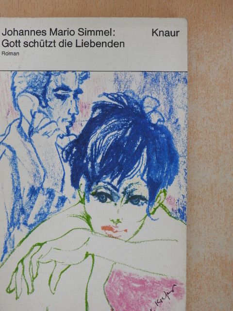 Johannes Mario Simmel - Gott schützt die Liebenden [antikvár]