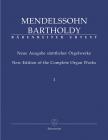 MENDELSSOHN BARTHOLDY - NEUE AUSGABE SAEMTLICHER ORGELWERKE I URTEXT (CHRISTOPH ALBRECHT)