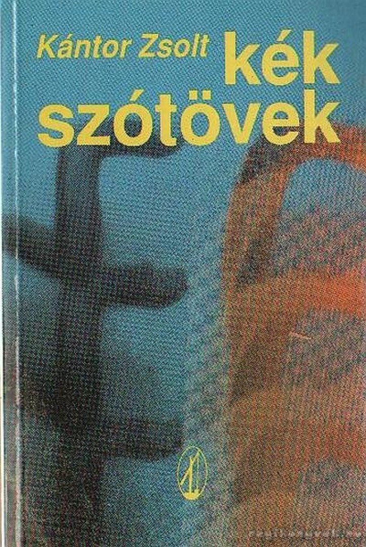 Kántor Zsolt - Kék szótövek [antikvár]