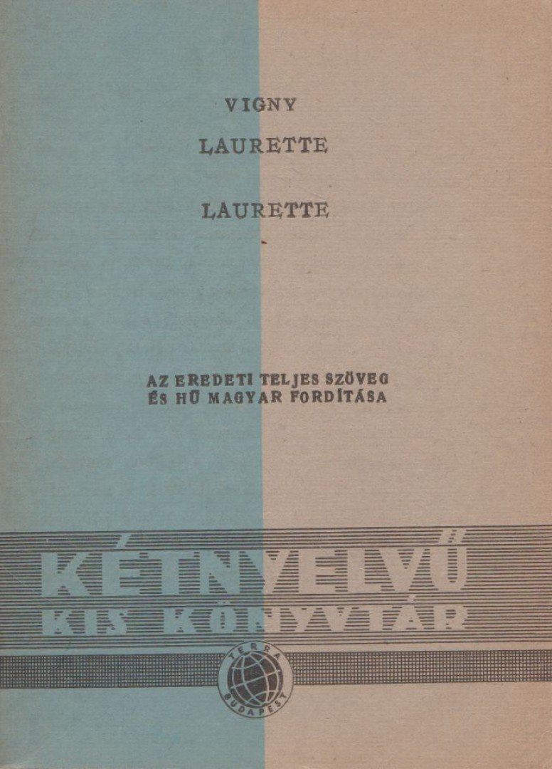 Alfred de Vigny - Laurette ou le cachet rouge / Laurette avagy a vörös pecsét [antikvár]