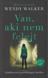 Wendy Walker - Van, aki nem felejt [antikvár]