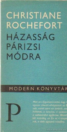 Rochefort, Christiane - Házasság párizsi módra [antikvár]