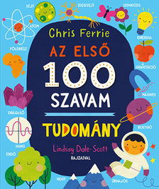 Chris Ferrie - Az első 100 szavam - TUDOMÁNY