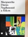Marguerite Duras - Naphosszat a fákon [antikvár]